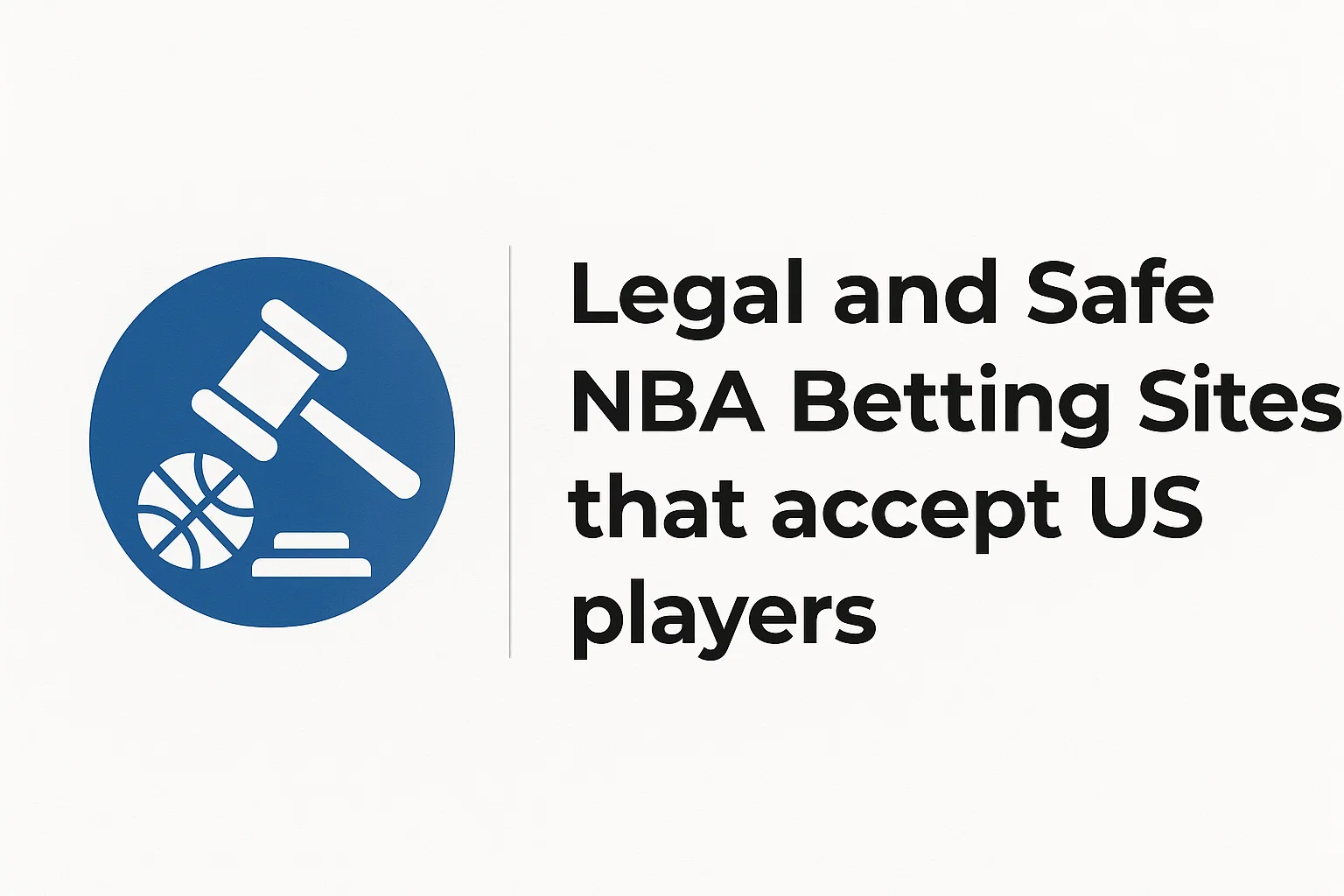 Legal and Safe NBA Betting Sites that accept US players